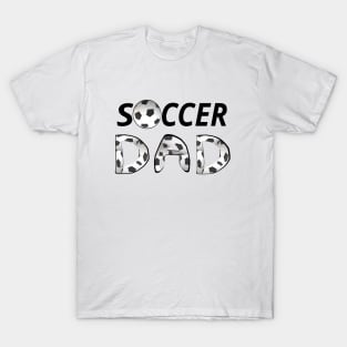 Soccer Dad. Soccer Ball and Black and White Soccer Patterned Letters (White Background) T-Shirt